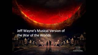 Jeff Wayne's Musical Version of  the War of the Worlds