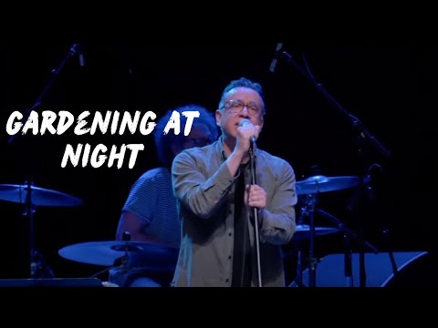 REM 40th Anniversary - Gardening At Night - Fred Armisen
