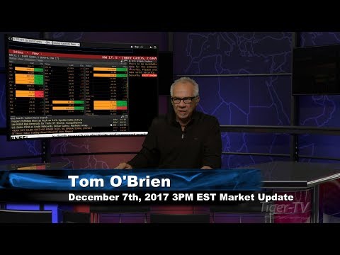 December 7th 3PM EST Market Update with Tom O'Brien on TFNN