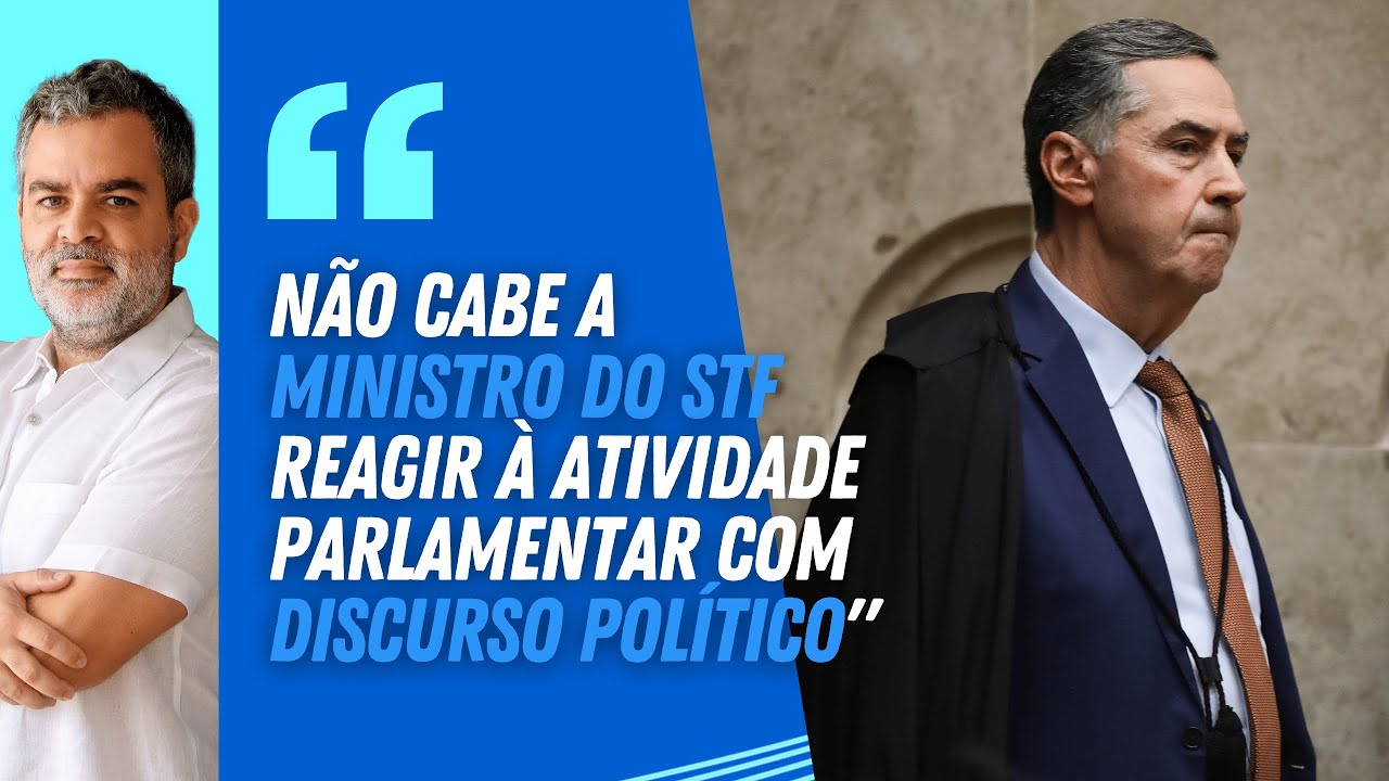 "NÃO CABE A MINISTRO DO STF reagir à atividade parlamentar com DISCURSO POLÍTICO" | Estadão Analisa