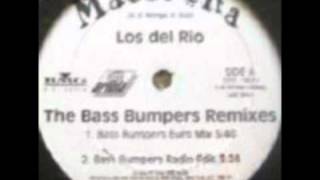 Los Del Rio-Macarena(Bass Bumpers Remix)