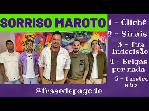 Sorriso Maroto - Clichê / Sinais / Tua Indecisão / Brigas por nada / 1 metro e 65