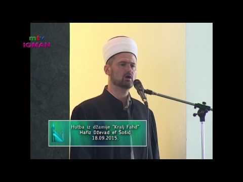 HUTBA I DŽUMA NAMAZ - DŽAMIJA KRALJ FAHD - 18. 09. 2015. - MTV IGMAN
