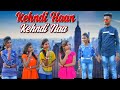 Kehndi Haan Kehndi Naa Sukriti Prakriti Kakar Best 5 Friends By MB Film Star