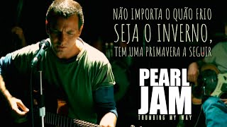 Pearl Jam - Thumbing My Way (Legendado em Português)