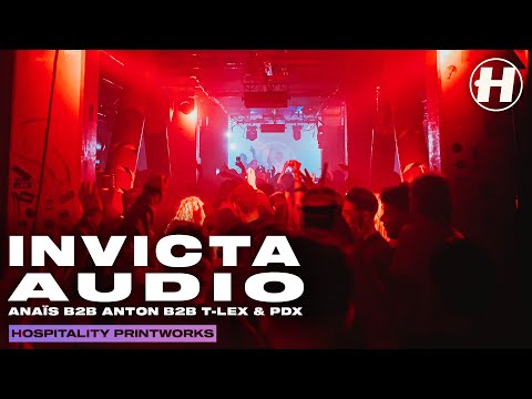 Anaïs b2b Anton b2b T-Lex & PDX (Invicta Audio) | Live @ Hospitality Printworks