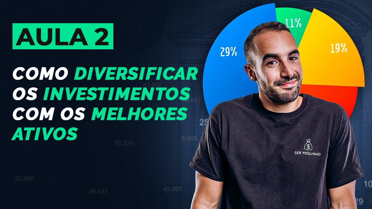Aula 2 - Como DIVERSIFICAR os investimentos com os melhores ativos | Semana Investir e Diversificar