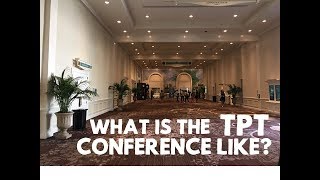 What is the TpT Conference Like? #tptconference 2018
