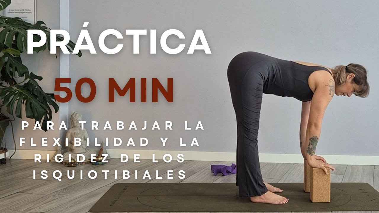 Yoga para la flexibilidad y la rigidez de los isquiotibiales
