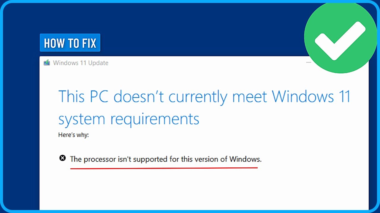How to Fix the Processor Isn't Supported for This Version of Windows Error (2025)