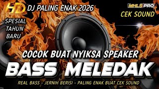 Download lagu DJ FULL BASS PALING ENAK CEK SOUND HOREG BASS MELED4K SPESIAL TAHUN BARU 2026 (MHLS PRO) mp3 Download lagu DJ FULL BASS PALING ENAK CEK SOUND HOREG BASS MELED4K SPESIAL TAHUN BARU 2026 (MHLS PRO) mp3