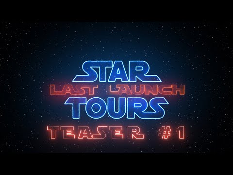 STAR TOURS - LAST LAUNCH ( Teaser 1 ) ( FAN-FILM )