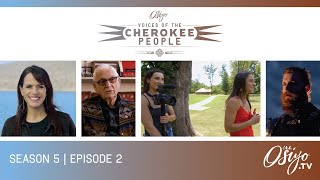 Osiyo, Voices of the Cherokee People, Season 5 - Episode 2