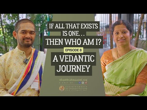 Advaita Explained Without Jargon - Clear Precise | Vedanta Lessons | Exploring Sanatana Dharma Ep 08