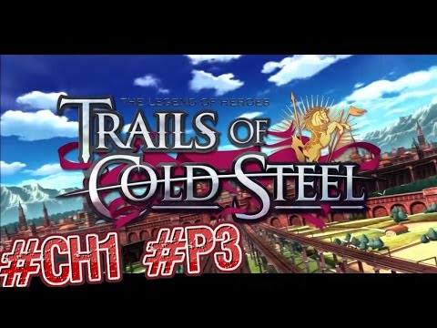 Trails Of Cold Steel Walkthrough - Chapter 1 Part 3/12 - Teleports & Side Quests
