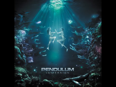PENDULUM - IMMERSION (FULL ALBUM)