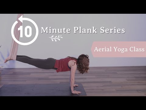 QUICK 10 Minute Plank Series to feel the burn | Aerial Yoga Class