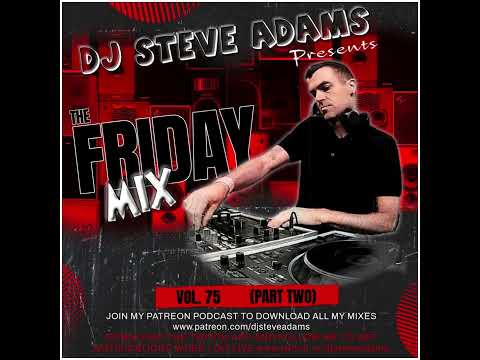 The Friday Mix Vol. 75 (Part Two)