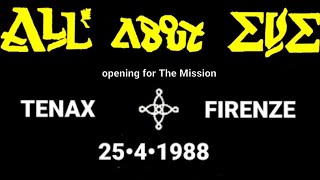 All About Eve - Tenax, Firenze, Italy, 25 apr 1988 (opening for The Mission)