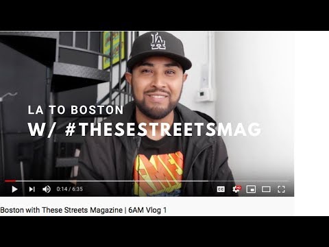 LA TO BOSTON WITH #THESESTREETSMAG (6AM VLOG #1)
