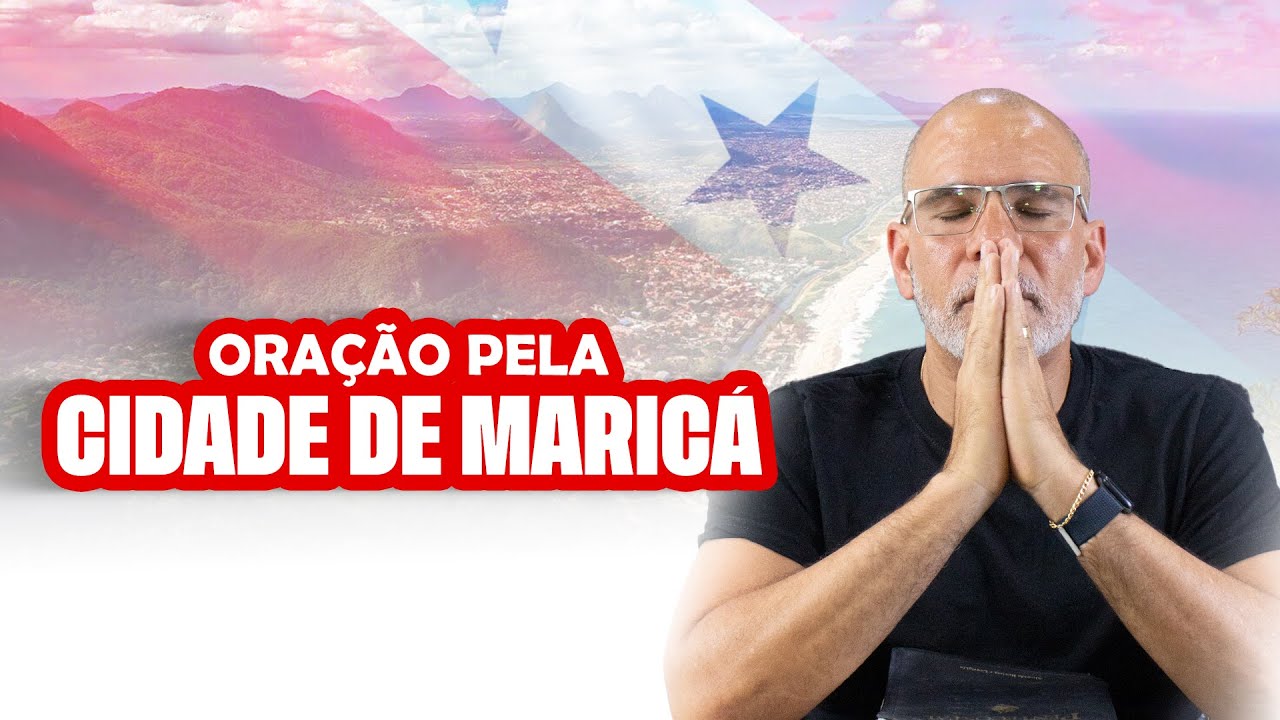 ORAÇÃO POR MARICÁ - AO VIVO