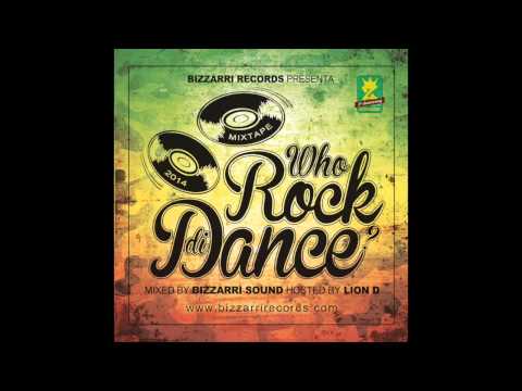 Reggae Mix 2014 - Who Rock Di Dance Vol.1 Mix By Bizzarri Sound