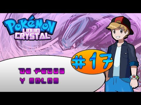 Pokemon Liquid Cystal HardLocke. Capítulo 17: DE PEDOS Y SOLOS