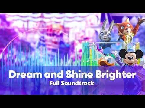 Audio : Dream And Shine Brighter Soundtrack | Rêvons et le monde s'illumine | Studio Full Version