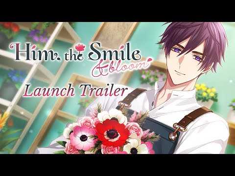 Him, the Smile & bloom | Launch Trailer thumbnail