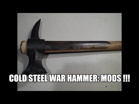 Cold Steel War Hammer: My mods