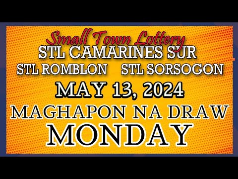 STL CAMARINES, STL ROMBLON , STL SORSOGON RESULT TODAY DRAW MAY 13, 2024