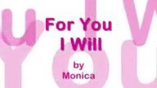 For you I will by monica