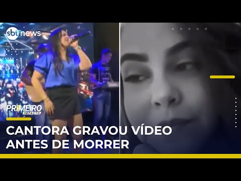 Cantora morre horas após show; antes, publicou mensagem de agradecimento | #PrimeiroImpacto