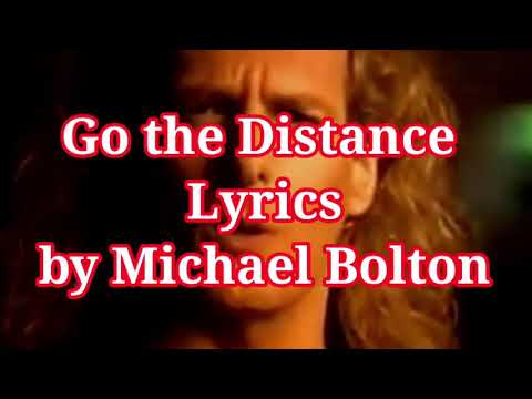 Go the Distance (lyrics) by Michael Bolton