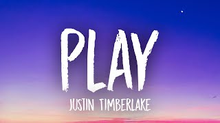 Justin Timberlake - Play (Lyrics)
