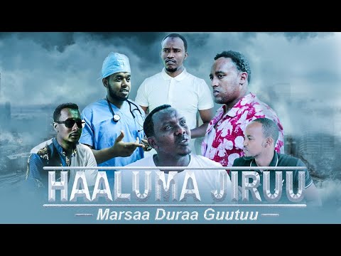 HAALUMA JIRUU || Guutuu Marsaa Duraa 2022