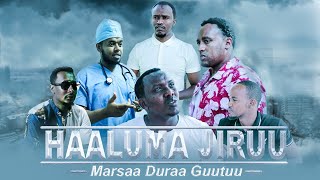 Download lagu HAALUMA JIRUU Guutuu Marsaa Duraa 2022... mp3