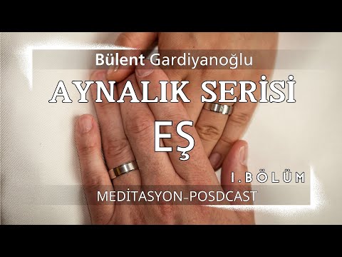 Aynalık Serisi-Eş-1.Bölüm