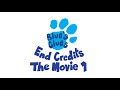 Blue S Clues End Credits The Movie