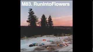 M83 - Run Into Flowers (Jackson Remix)
