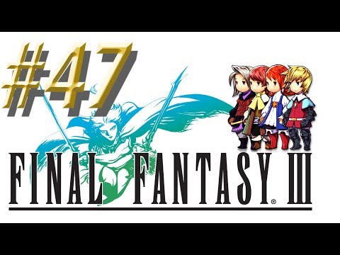 Final Fantasy III w/ NERDIAQ Ep.47 - The Dark Warriors Make It Possible