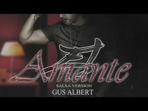 El Amante - Nicky Jam - Salsa Version By Guss Albert