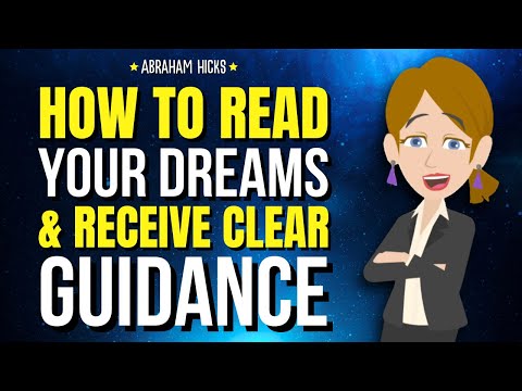 How to Interpret Your Dreams and Receive Clear Guidance ✨ Abraham Hicks 2025