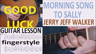 MORNING SONG TO SALLY - JERRY JEFF WALKER fingerstyle GUITAR LESSON