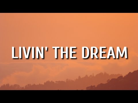 Morgan Wallen - Livin' The Dream (Lyrics)