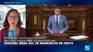 Informe desde Madrid: Sánchez niega participación de Marruecos en entrada de migrantes a Ceuta