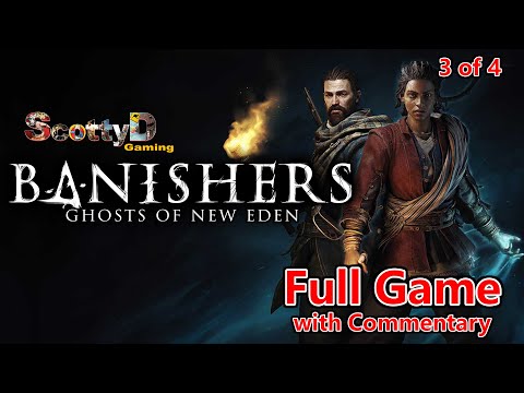 Banishers / Full Game with Commentary / Complete Blind Longplay Playthrough (3 of 4)