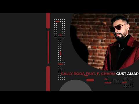 Cally Roda feat. F. Charm - Gust amar (Original Radio Edit)