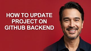 How to Update Project on Github Backend - KevinHowTo