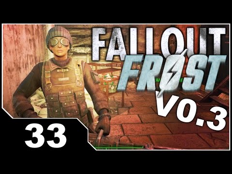 Fallout FROST V0.3 - EP33